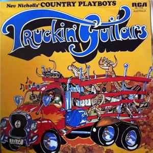 Nev Nicholls' Country Playboys - Truckin Guitars flac