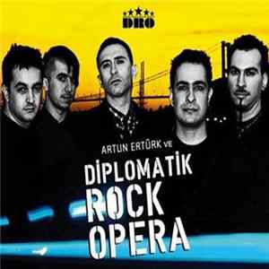 Artun Ertürk Ve Diplomatik Rock Opera - Artun Ertürk Ve Diplomatik Rock Opera flac