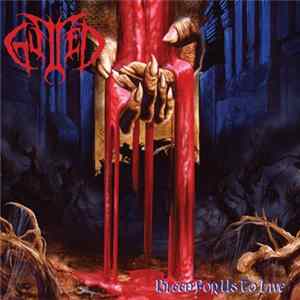 Gutted - Bleed For Us To Live flac