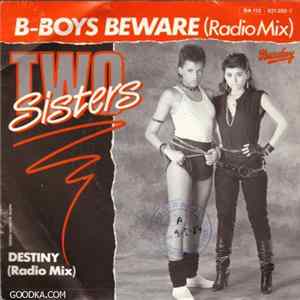 Two Sisters - B-Boys Beware / Destiny flac