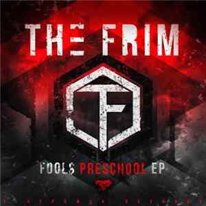 The Frim - Fools Preschool EP flac