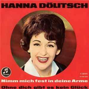 Hanna Dölitsch - Nimm Mich Fest In Deine Arme / Ohne Dich Gibt Es Kein Glück flac