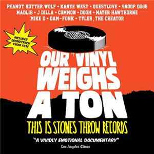 Various - Our Vinyl Weighs A Ton (This Is Stones Throw Records) flac