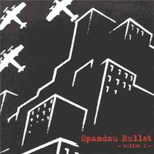 Spandau Bullet - bullet I flac