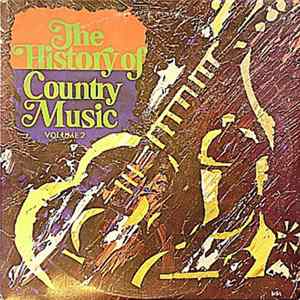 Various - The History Of Country Music - Volume 2 flac