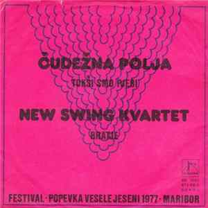 Čudežna Polja / New Swing Quartet - Tokši Smo Pjebi / Bratje flac