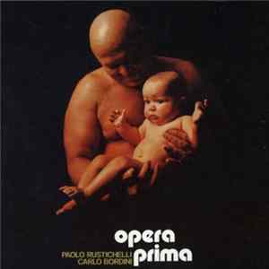 Paolo Rustichelli, Carlo Bordini - Opera Prima flac