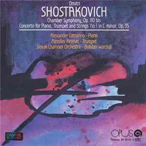 Dmitri Shostakovich - Chamber Symphony, Op. 110 Bis / Concerto For Piano, Trumpet And Strings No. 1 In C Minor, Op. 35 flac