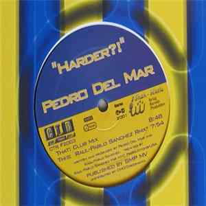 Pedro Del Mar - Harder?! flac