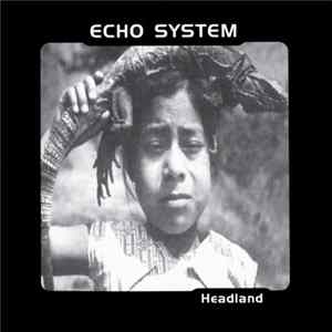Echo System - Headland flac