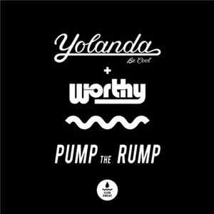 Yolanda Be Cool + Worthy - Pump The Rump flac