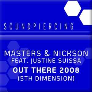 Masters & Nickson Feat. Justine Suissa - Out There 2008 (5th Dimension) flac