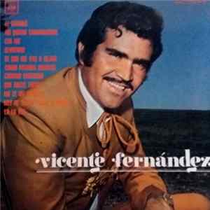 Vicente Fernandez - Vicente Fernandez flac