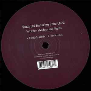 Kuniyuki Featuring Anne Clark - Between Shadow And Lights flac
