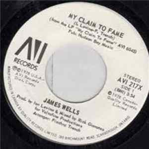 James Wells - My Claim To Fame / I Guess That's Life flac