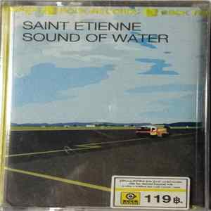 Saint Etienne - Sound Of Water flac
