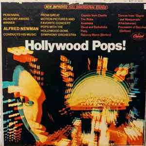 Alfred Newman Conducts The Hollywood Bowl Symphony Orchestra And His Studio Orchestra - Hollywood Pops! flac
