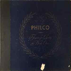 Various - Philco - Famous For Quality The World Over flac