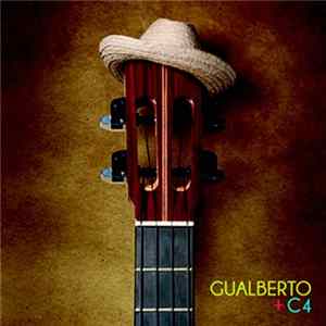 Gualberto Ibarreto & C4 Trio - Gualberto + C4 flac