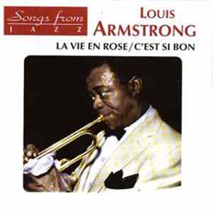 Louis Armstrong - La Vie En Rose / C'est Si Bon flac