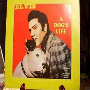 Elvis Presley - A Dog's Life flac