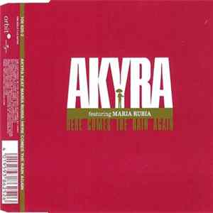 Akyra Featuring Maria Rubia - Here Comes The Rain Again flac