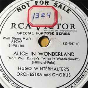 Hugo Winterhalter's Orchestra And Chorus - Alice In Wonderland / I'll Never Know Why flac