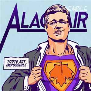 Alaclair Ensemble - Toute Est Impossible flac
