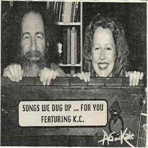 A.G. & Kate - Songs We Dug Up ... For You Featuring K.C. flac