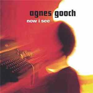 Agnes Gooch - Now I See flac