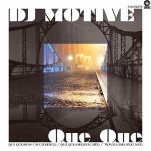 DJ Motive - Que Que flac