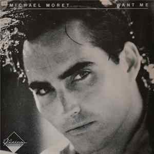 Michael Moret - Want Me flac