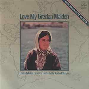 Costas Kafaseis Orchestra, Kostas Psihoyios - Love My Grecian Maiden flac