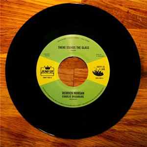 Derrick Morgan, Charlie Organaire, Dennis Alcapone - There Stands The Glass flac