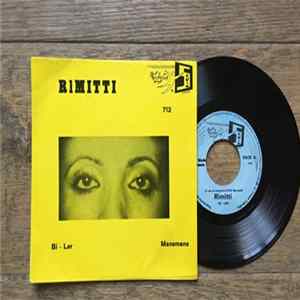 Rimitti - Bi-Ler - Manemane flac
