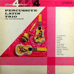Los Machucambos - Percussive Latin Trio flac