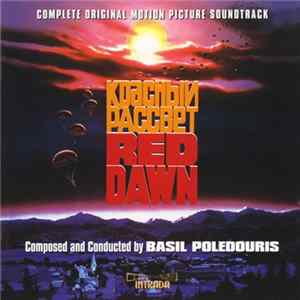 Basil Poledouris - Red Dawn (Complete Original Motion Picture Soundtrack) flac