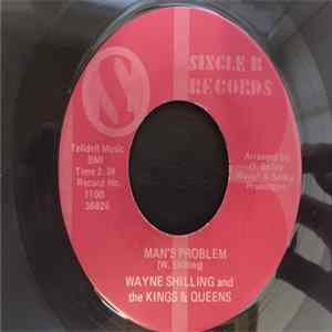 Wayne Shilling And The Kings & Queens - Man's Problem / Reason For The Season flac