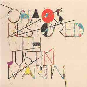 Justin Martin - Chaos Restored With Justin Martin flac