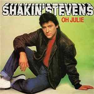 Shakin' Stevens - Oh Julie flac