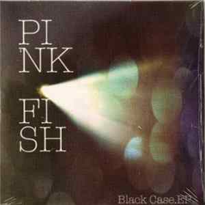Pink Fish - Black Case.EP flac