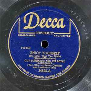 Guy Lombardo And His Royal Canadians - Enjoy Yourself / Rain Or Shine flac