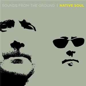Sounds From The Ground - Native Soul flac