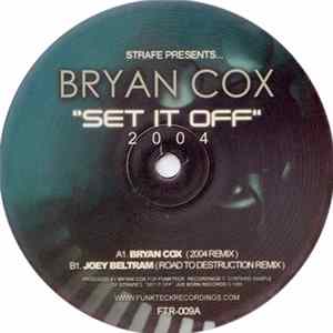 Strafe Presents... Bryan Cox - Set It Off 2004 flac