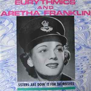 Eurythmics & Aretha Franklin - Sisters Are Doin' It For Themselves flac