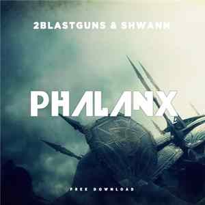 2blastguns & Shwann - Phalanx flac