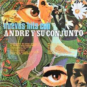 Andre Y Su Conjunto - Nuevos Hits Con Andre Y Su Conjunto flac