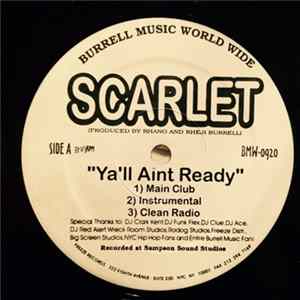 Scarlet - Ya'll Aint Ready / Where I'm From flac
