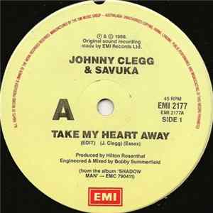 Johnny Clegg & Savuka - Take My Heart Away flac