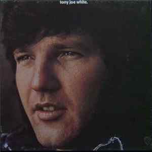 Tony Joe White - Tony Joe White flac